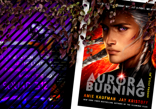 Aurora Burning (Aurora Cycle #2) by Amie Kaufman and Jay Kristoff