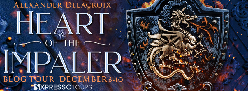 Heart of the Impaler by Alexander Delacroix - Blog Tour Schedule
