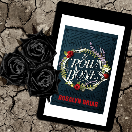 The Crown of Bones by Rosalyn Briar - Book Blitz