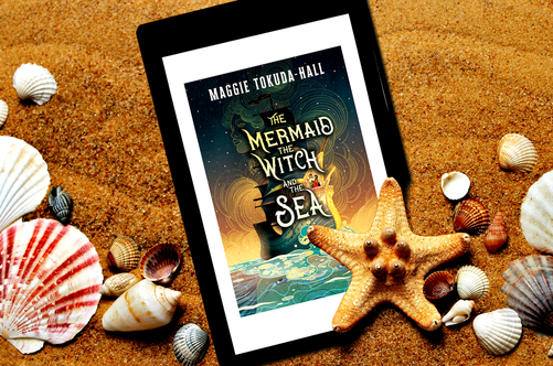 The Mermaid, The Witch, and The Sea by Maggie Tokuda-Hall