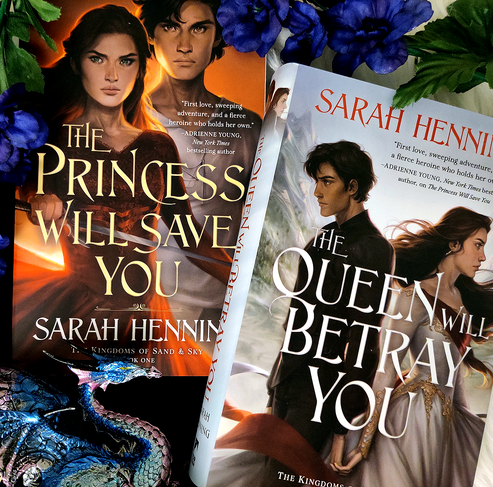 The Queen Will Betray You by Sarah Henning, author of The Princess Will Save You