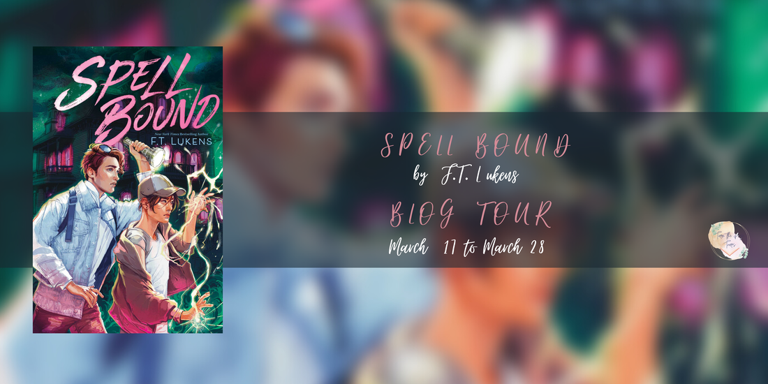 Spell Bound by F.T. Lukens - Blog Tour, Review, & Giveaway